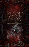 Blood Origin (Beginning Of The End) Blood Origin (Beginning Of The End)