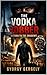 The Vodka Robber: Return to the Shadows