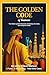 The Golden Code of Business: The hidden system that turns uncertainty into clarity and multiplies results