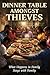 Dinner Table Amongst Thieves
