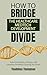 How to Bridge the Healthcare-Medtech Development Divide: Solve the People, Process, and Expertise Problems