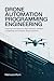 Drone Automation Programming Engineering : Designing Autonomous Flight Systems, Intelligent Navigation, and Scalable Aerial Workflows (Autonomous Drone Systems and FPV Flight Series Book 1)