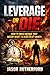 Leverage or Die by Jason Rutherford