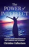 The Power of Imperfect by Christine Culbertson