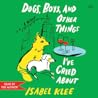 Dogs, Boys, and O...