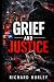 Grief and Justice