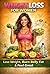 Weight Loss for Women: Lose Weight, Burn Belly Fat & Feel Great