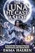 The Luna He Cast Aside by Emma Halren