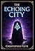 The Echoing City