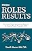 FROM ROLES TO RESULTS: The ...