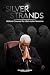 Silver Strands: Biblical Co...