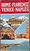 The four wonders of Italy: Rome, Florence, Venice, Naples;: Complete guide-book with 310 colour photographs