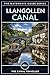 The Llangollen Canal Guide: The Complete Narrowboat & Visitor's Guide to Wales's Most Beautiful Waterway (The Waterways Guide Series Book 3)