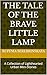 THE TALE OF THE BRAVE LITTLE LAMP: A Collection of Lighthearted Urban Mini‑Stories