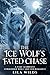 The Ice Wolf's Fated Chase: A Fake Marriage Forbidden Wolf Shifter Romance