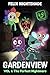 Gardenview: VOL 1: The Perfect Nightmare. An Unofficial Dan,dy's W,or,ld Monster Escape Adventure for Kids 8-12
