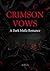 Crimson Vows: A Dark Mafia Romance