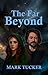 The Far Beyond: Book 2 of t...