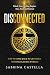 Disconnected by Sabrina Castella
