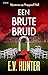 Een brute bruid (Mysteries op Hopgood Hall Book 3) (Dutch Edition)