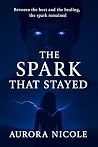 The Spark That St...