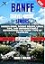 BANFF TRAVEL GUIDE 2026–2027: HIDDEN GEMS, SCENIC DRIVES, LOCAL TIPS, AND UNFORGETTABLE EXPERIENCES FOR EVERY TYPE OF TRAVELER.