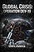 GLOBAL CRISIS: Operation DEV-19