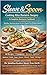 Sleeve & Spoon: Cooking After Bariatric Surgery: A Complete Bariatric Cookbook Healthy, Nutritious Recipes for Every Stage of Your Bariatric Journey