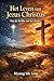 Het Leven van Jezus Christus: Van de Kribbe tot het Kruis (Dutch Edition)