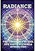 RADIANCE: The Coherence Matrix: New Earth Systems & Integration