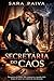 A SECRETÁRIA DO CAOS: Nas garras da Máfia: Ela organizava a agenda dele, agora ele quer ser o dono do seu destino. (Portuguese Edition)