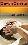 DISTURBED
