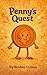 Penny’s Quest