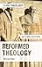 Reformed Theology (Doing Theology)