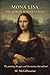 MONA LISA THE WOMAN WITHOUT EDGES: A Novel of Light, Patience, and the Face That Outlasted Everything | AD 1503 (Beyond His Story We Stand Book 42)
