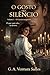 O Gosto do Silêncio: Volume 1 — O Convite Inesperado (Portuguese Edition)