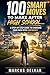 100 SMART MOVES TO MAKE AFTER HIGH SCHOOL: A STEP-BY-STEP GUIDE TO CHOOSING YOUR PATH WITH CONFIDENCE