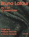 Bruno Latour ou l...