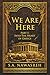 WE ARE HERE: Part 1 - Into the Heart of Greece
