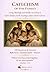 CATECHISM OF THE FAMILY According to the Plan of God: The Path to Healing, Truth, and Holiness in Family Life (The School of the Saints)