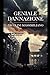 Geniale Dannazione: Come nei secoli il genio più rivoluzionario sia sempre stato accompagnato da vite dannate (Quaderni Nicoliniani) (Italian Edition)