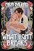 What Light Breaks (Idle Rep...
