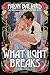 What Light Breaks (Idle Reputations, #2)
