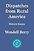 Dispatches from Rural America: Sixteen Essays