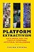 Platform Extractivism: Data Work and the People Powering Artificial Intelligence
