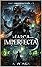 MARCA IMPERFECTA - SAGA IMPERFECCIÓN - LIBRO 2 (Spanish Edition)
