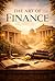 The Art of Finance