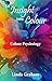An Insight into Colour: Colour Psychology