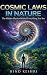 Cosmic Laws in Nature: The ...