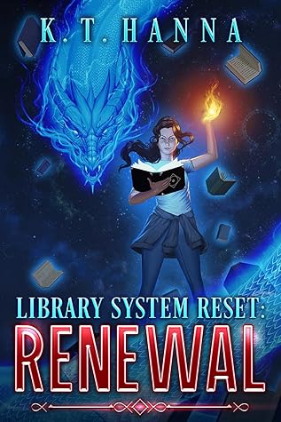 Library System Reset: Renewal: A Magical Library LitRPG Adventure